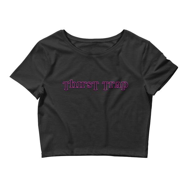 Thirst Trap Crop Top - Attire T