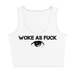 Woke As Fuck Crop Top - Attire T